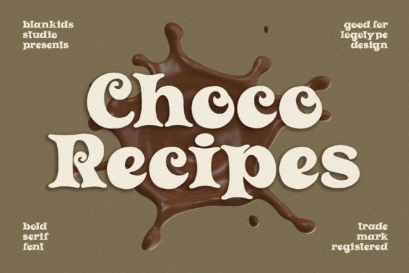 Choco Recipes: A Bold Serif Typeface for Creative Publishing