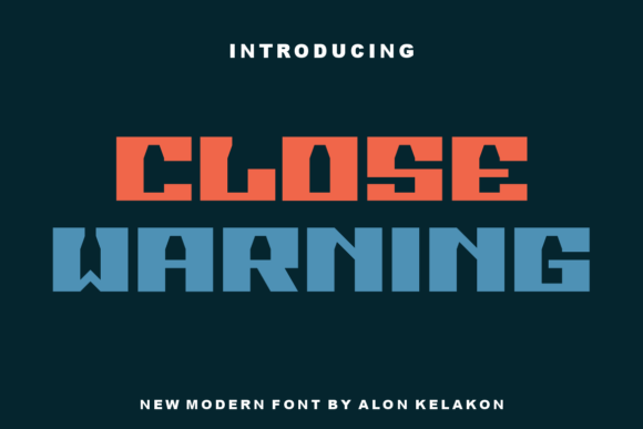 Close Warning Font: A Bold Choice for Brand Identity