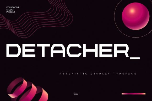 Detacher Font: A Bold Statement for Digital Design