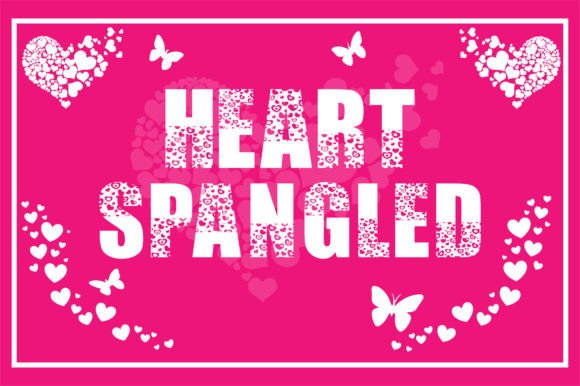 Heart Spangled: A Playful Font for Creative Projects