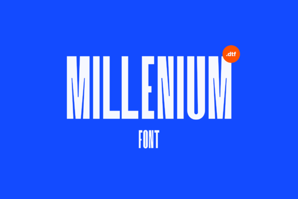 Millenium Font: A Bold Typeface for a Bolder Brand