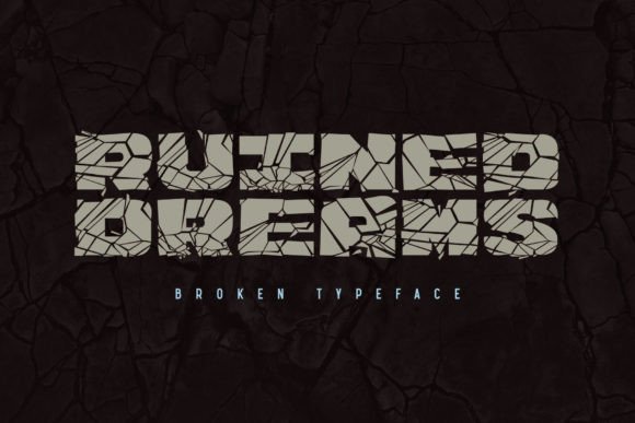 Ruined Dreams: A Font for Moody, Evocative Projects